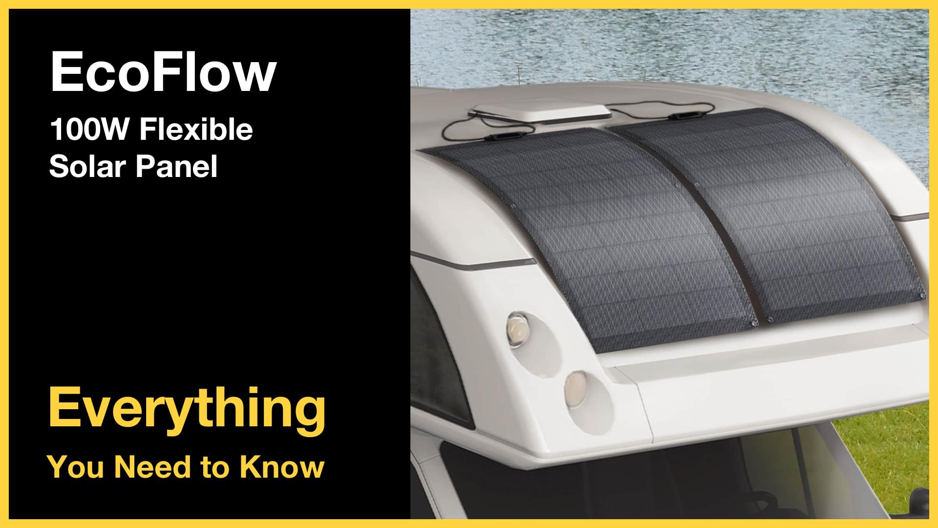 EcoFlow 100W フレキシブルソーラーパネル - 知っておくべきすべて