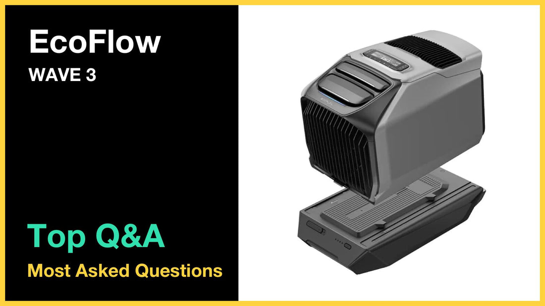 EcoFlow WAVE 3 - Top 10 Questions and Answers