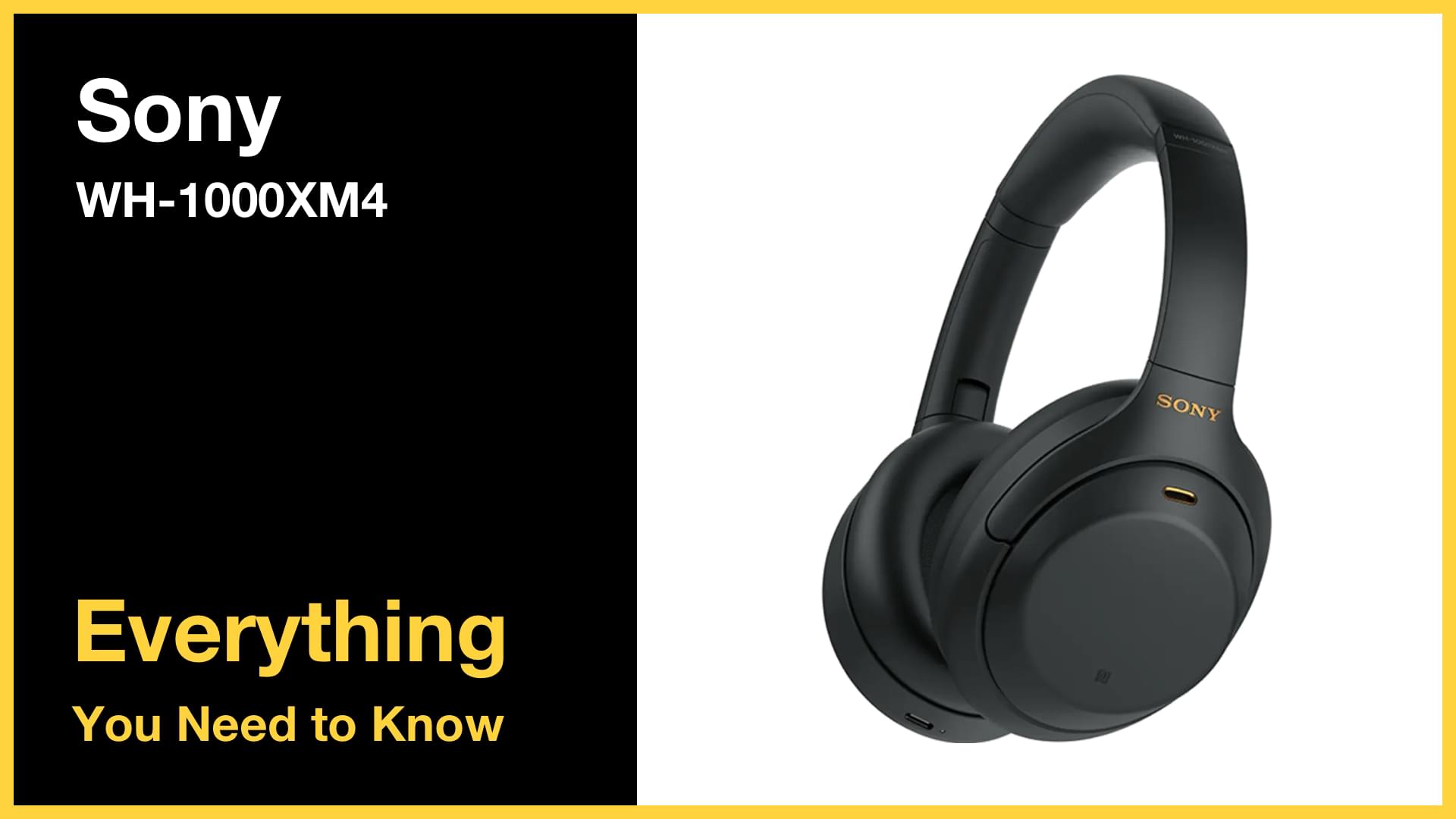 Sony WH-1000XM4 - Everything You Need to Know – BIKMAN TECH