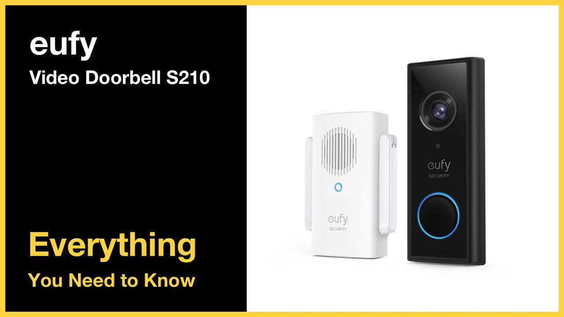 eufy Security Video Doorbell S210 - Everything You Need to Know