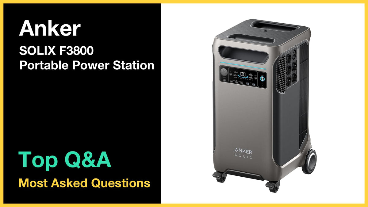 Anker SOLIX F3800 - Top 10 Questions and Answers