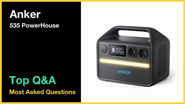 Anker 535 PowerHouse - Top 10 Questions and Answers