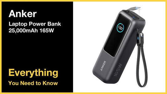 Anker Laptop Power Bank (25,000mAh 165W) - Everything You Need to Know Blog cover image