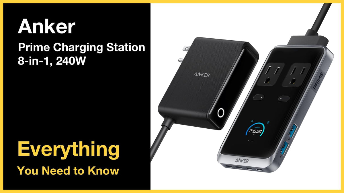 Anker Prime Charging Station 8-in-1 240W - Everything You Need to Know