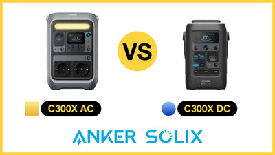 Anker SOLIX - C300X AC vs C300X DC
