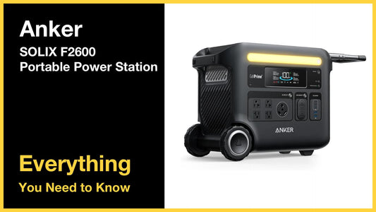 Anker SOLIX F2600 Portable Power Station - Everything You Need to Know in 2025