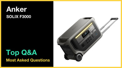 Anker SOLIX F3000 - Top 10 Questions and Answers