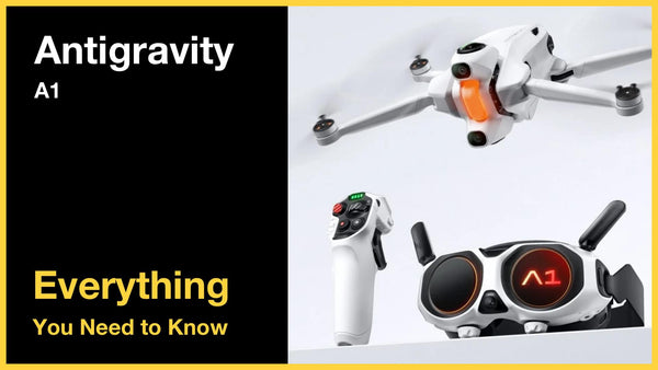 Antigravity A1 - Everything You Need to Know