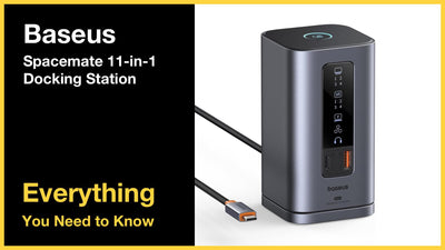 Baseus Spacemate 11-in-1 Docking Station - Everything You Need to Know
