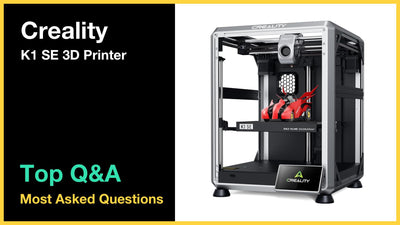 Creality K1 SE 3D Printer - Top 10 Questions and Answers