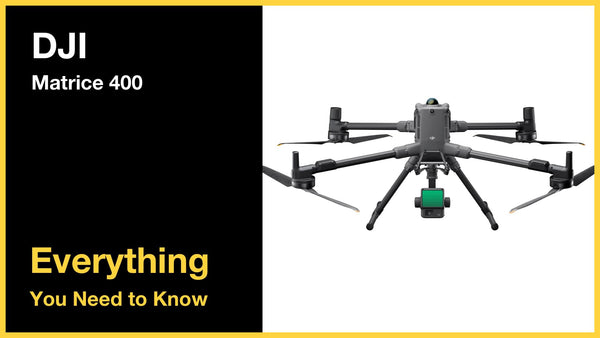 DJI Matrice 400 - Everything You Need to Know