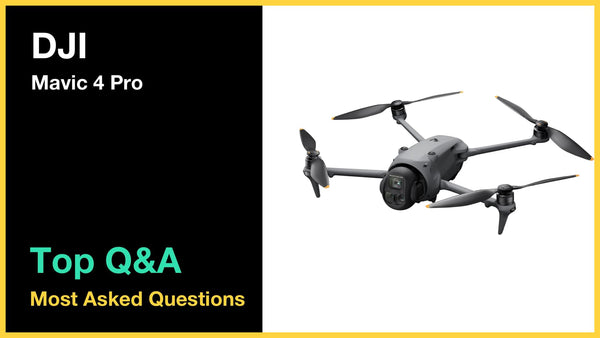 DJI Mavic 4 Pro - Top 10 Questions and Answers