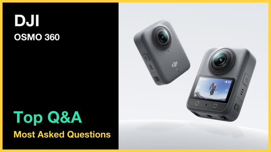 DJI OSMO 360 - Top 10 Questions and Answers