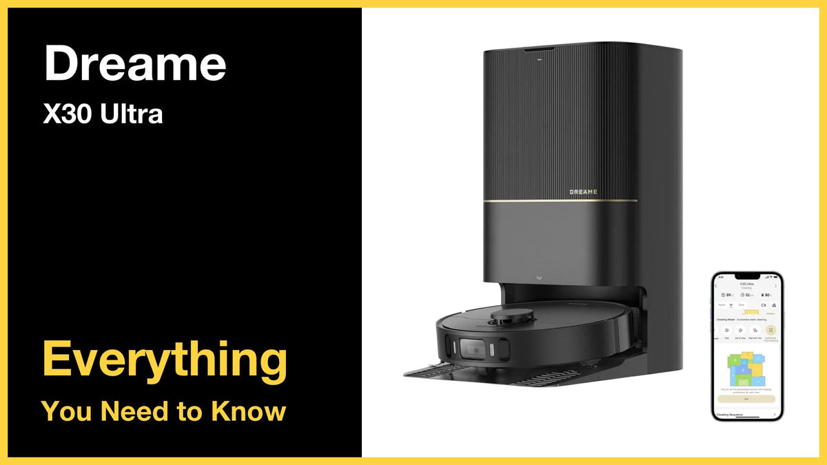 Dreame X30 Ultra – Everything You Need to Know