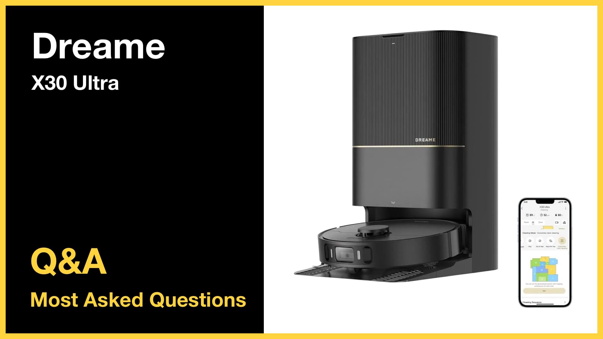 Dreame X30 Ultra - Top 10 Questions and Answers