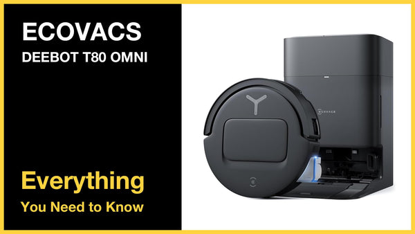 ECOVACS DEEBOT T80 OMNI - Everything You Need to Know