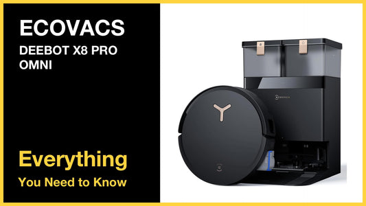 ECOVACS DEEBOT X8 PRO OMNI - Everything You Need to Know