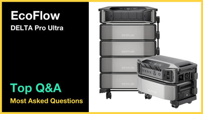 EcoFlow DELTA Pro Ultra - Top 10 Questions and Answers