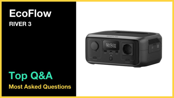 EcoFlow RIVER 3 - Top 10 Questions and Answers