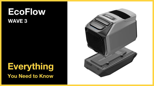 EcoFlow WAVE 3 - Everything You Need to Know