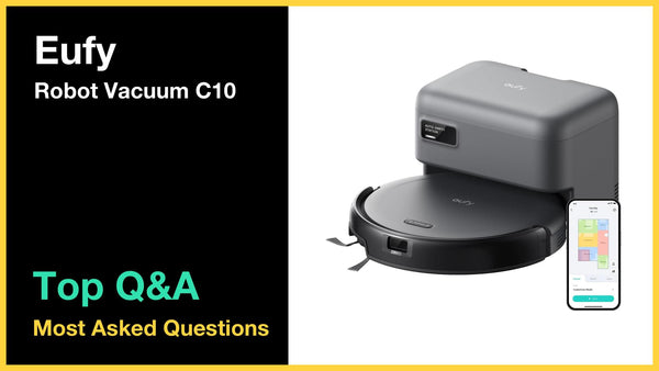 Eufy Robot Vacuum C10 - Top 10 Questions and Answers