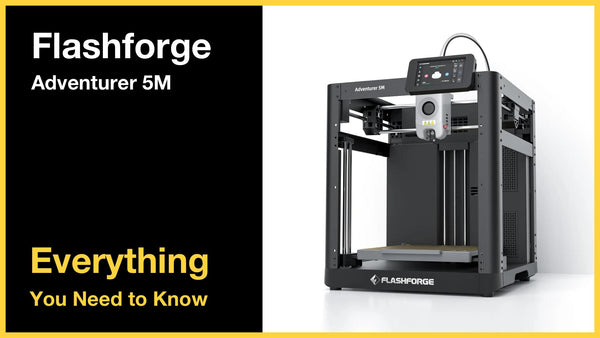 Flashforge Adventurer 5M 3D Printer - Everything You Need to Know