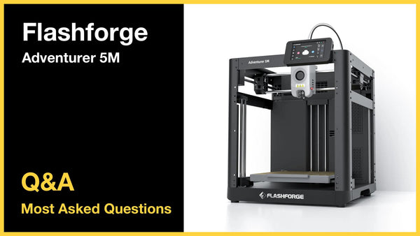 Flashforge Adventurer 5M 3D Printer - Top 10 Questions and Answers
