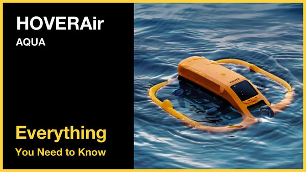 HOVERAir AQUA - Everything You Need to Know