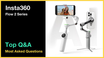 Insta360 Flow 2 Series - Top 10 Questions and Answers
