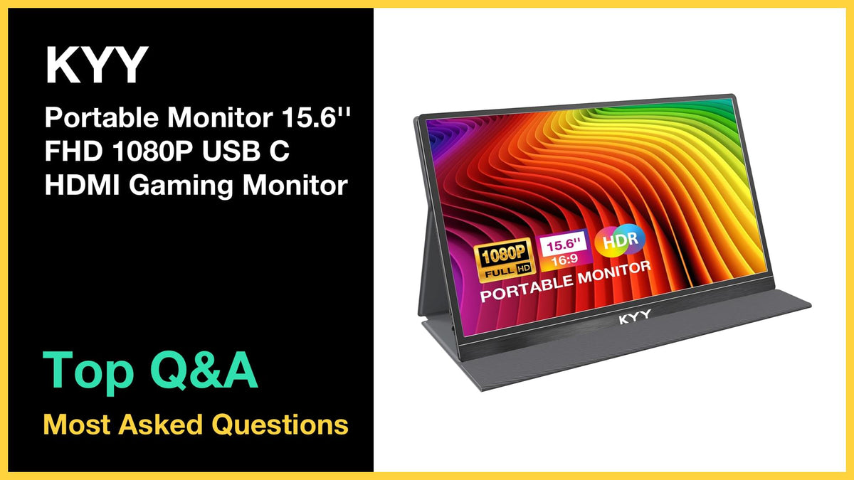 KYY Portable Monitor 15.6inch - Top 10 Questions and Answers
