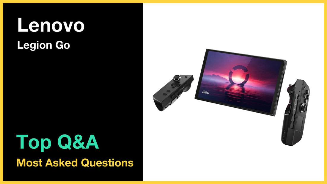 Lenovo Legion Go - Top 10 Questions and Answers