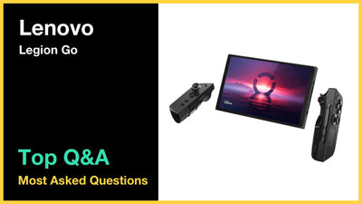 Lenovo Legion Go - Top 10 Questions and Answers