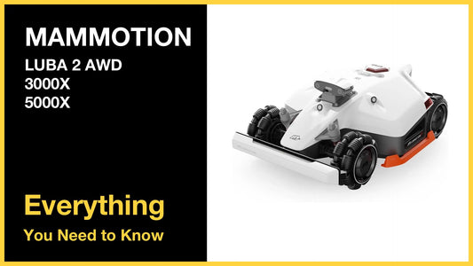 MAMMOTION LUBA 2 AWD - Everything You Need to Know