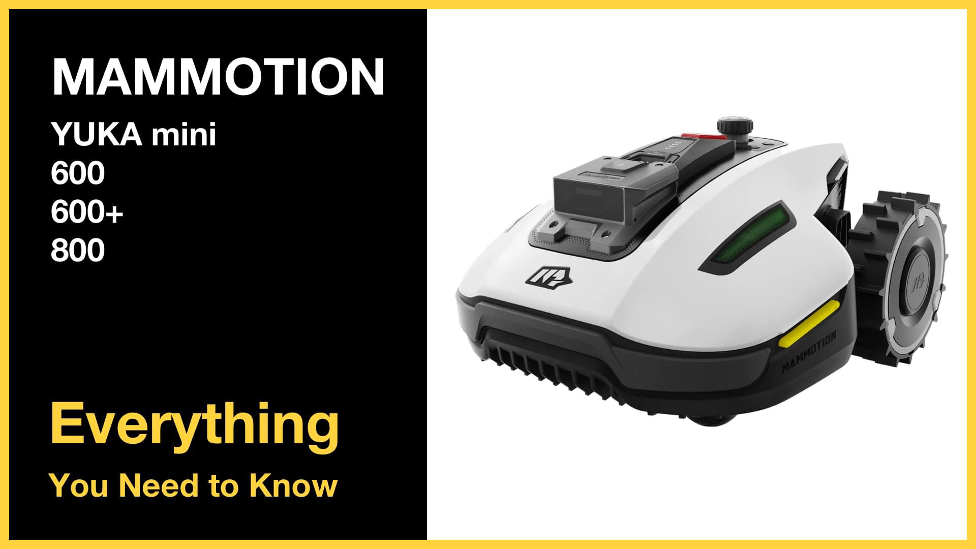 MAMMOTION YUKA mini - Everything You Need to Know