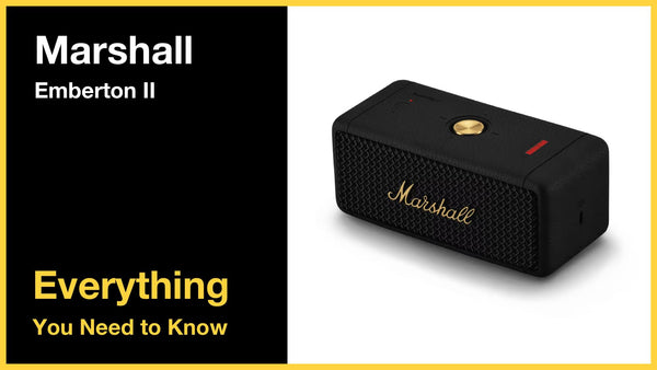 Marshall Emberton II - Everything You Need to Know