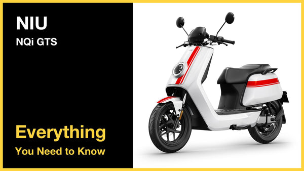 NIU NQi GTS - Everything You Need to Know