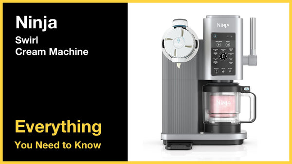 Ninja Swirl Ice Cream Machine - Everything You Need to Know