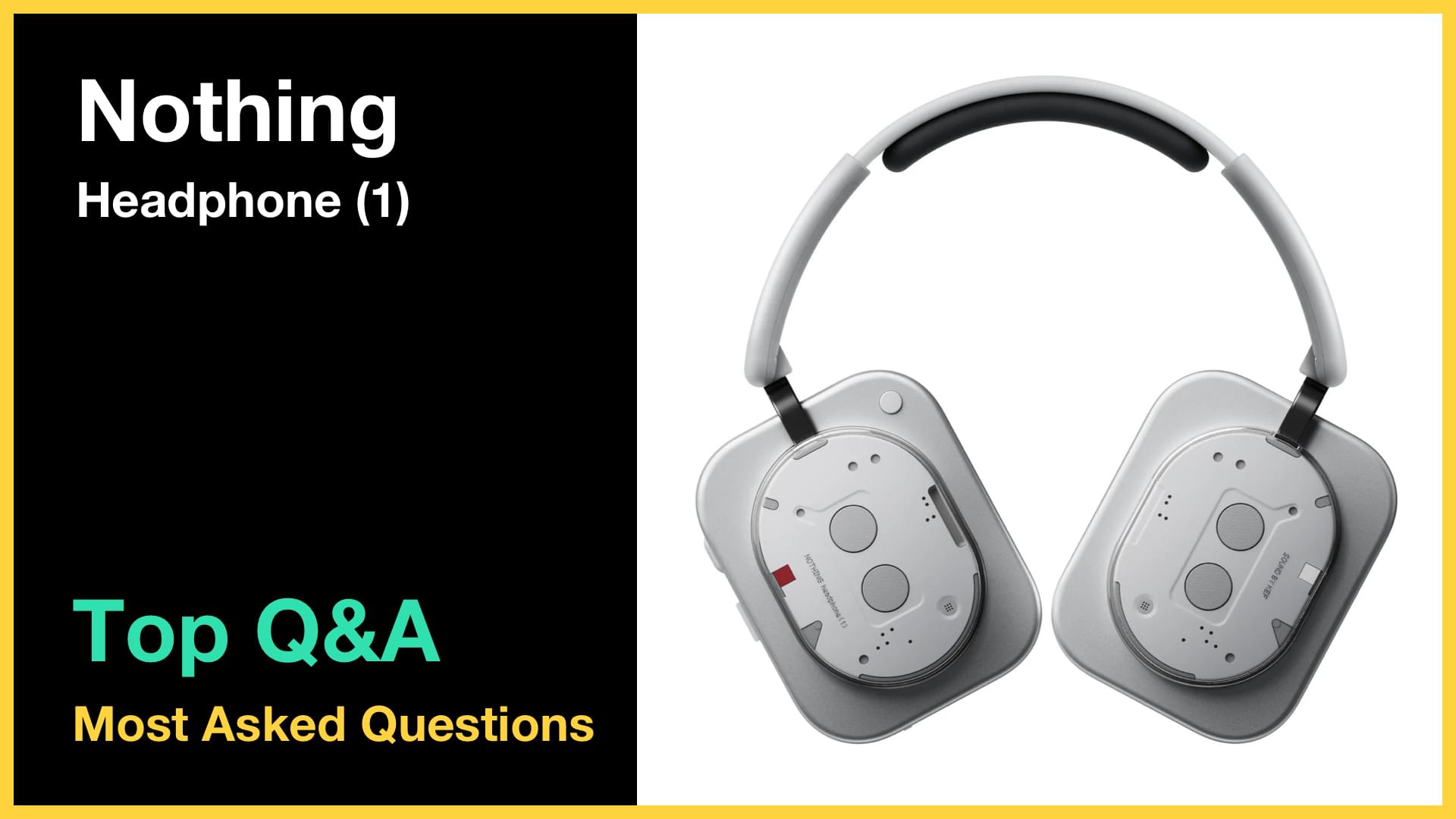 Nothing Headphone (1) - Top 10 Questions and Answers