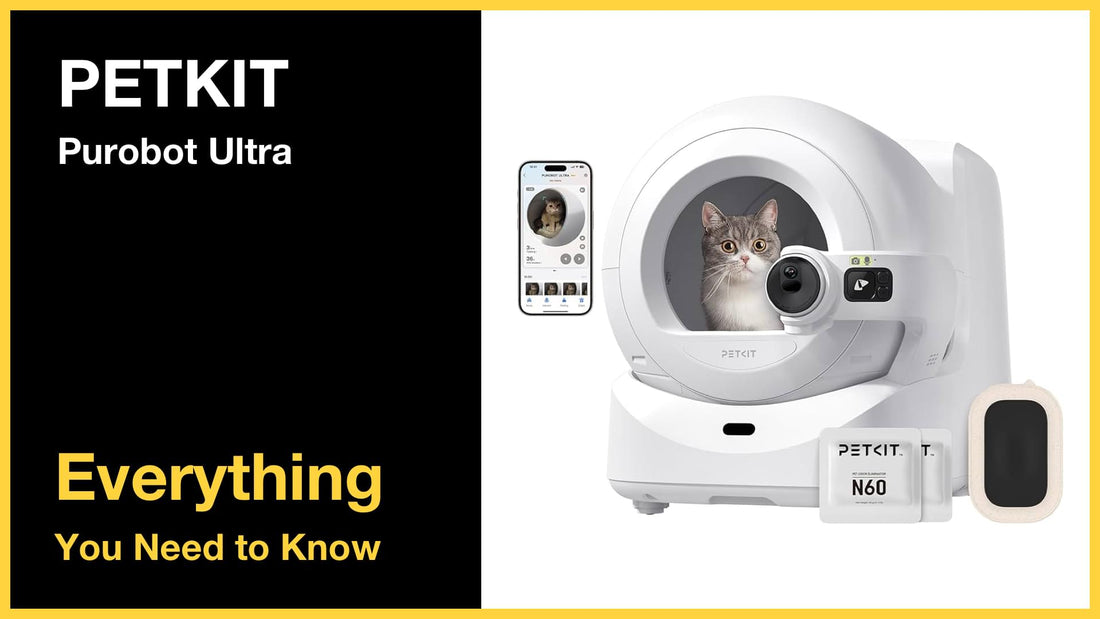 PETKIT Purobot Ultra - Everything You Need to Know
