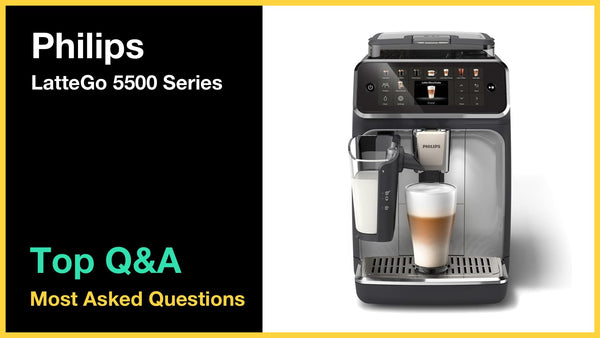 Philips LatteGo 5500 - Top 10 Questions and Answers