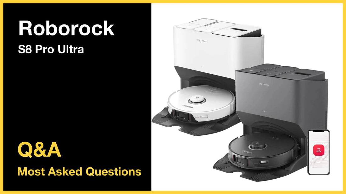 Roborock S8 Pro Ultra - Top 10 Questions and Answers