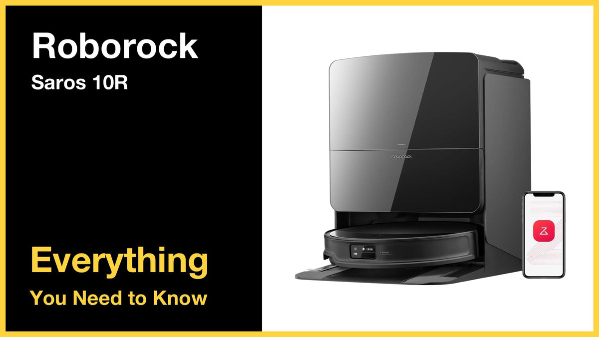Roborock Saros 10R - Everything You Need to Know
