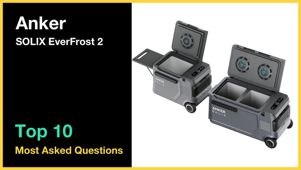 Anker SOLIX EverFrost 2 Powered Cooler - Top 10 Questions and Answers