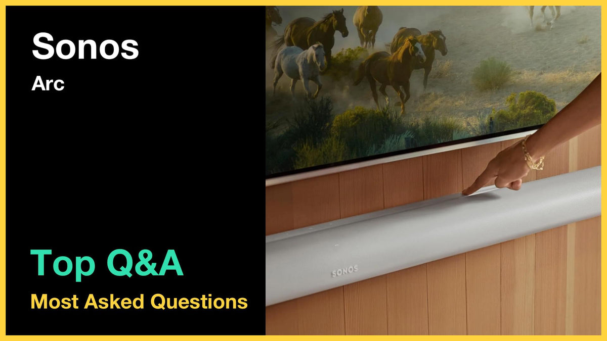 Sonos Arc - Top 10 Questions and Answers