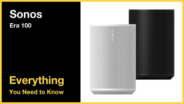 Sonos Era 100 - Everything You Need to Know