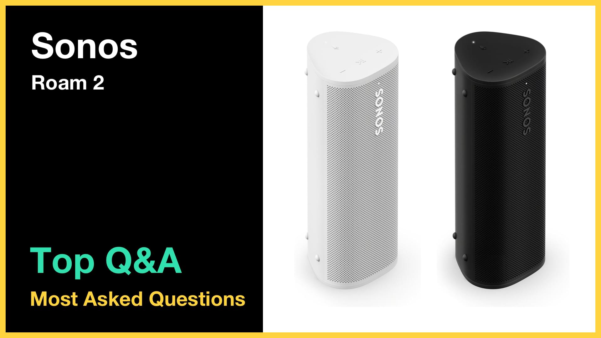 Sonos Roam 2 - Top 10 Questions and Answers