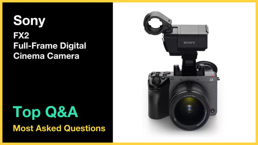 Sony FX2 - Top 10 Questions and Answers