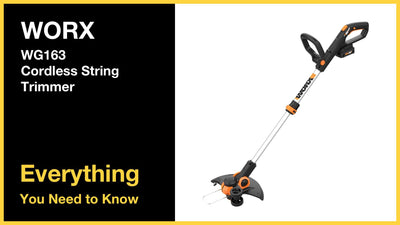 WORX WG163 String Trimmer - Everything You Need to Know
