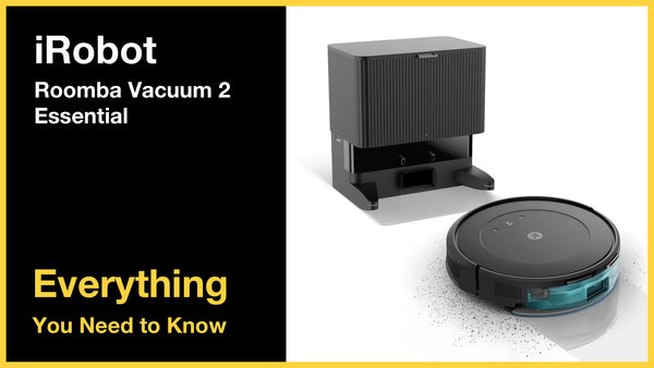 iRobot Roomba Vacuum 2 Essential - Everything You Need to Know