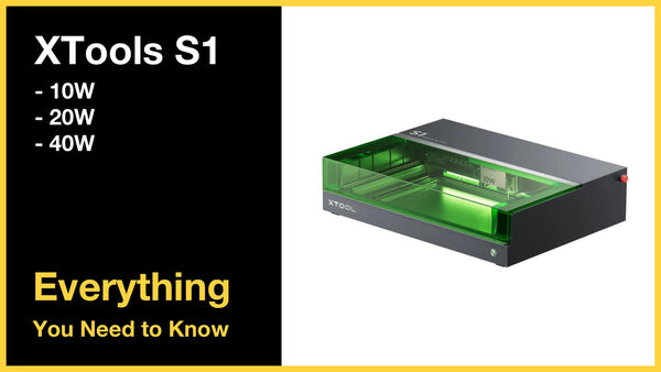 xTool S1  Laser Cutter and Engraver - Everything You Need to Know